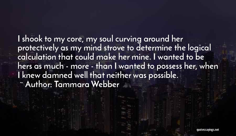 Webber Quotes By Tammara Webber