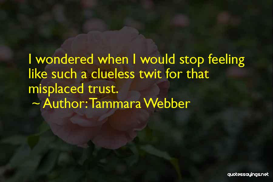 Webber Quotes By Tammara Webber