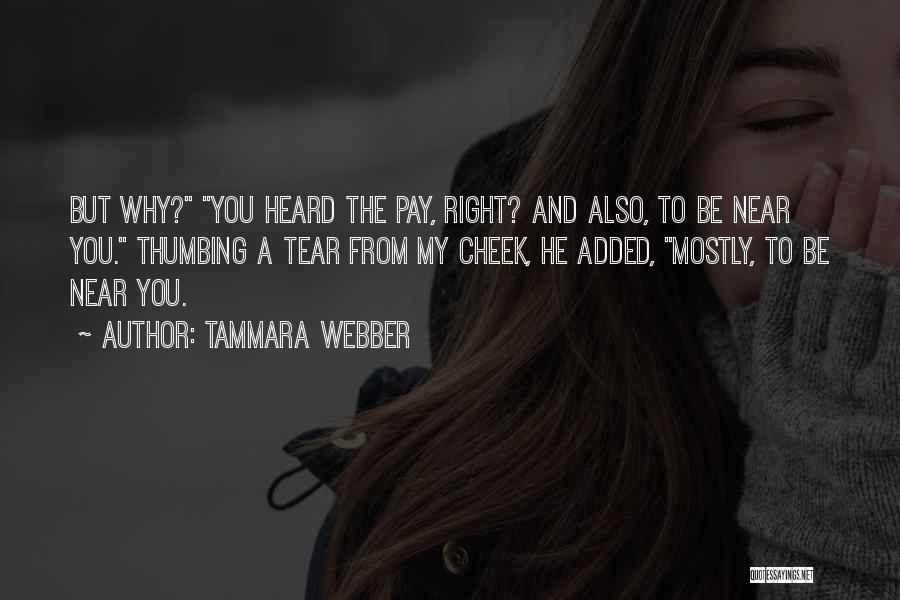 Webber Quotes By Tammara Webber