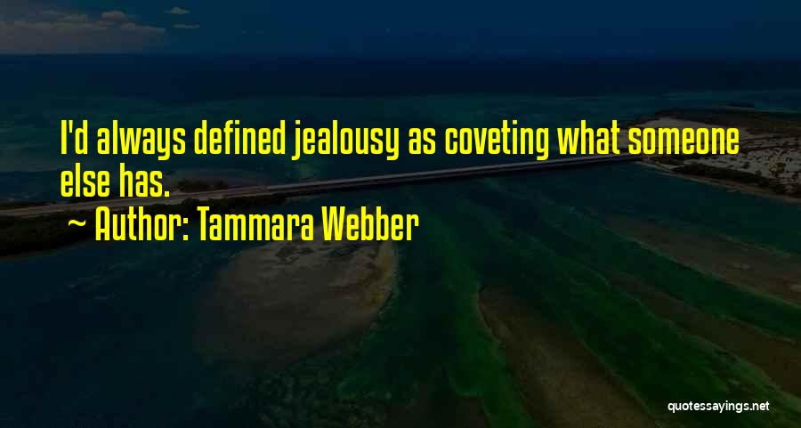 Webber Quotes By Tammara Webber