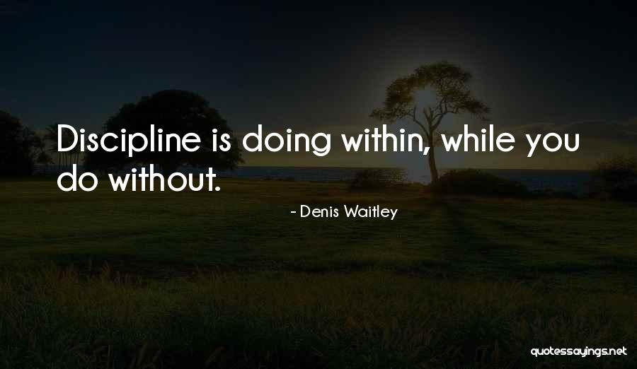 Webbington Hotel Quotes By Denis Waitley Webbington Hotel Quotes By Denis Waitley