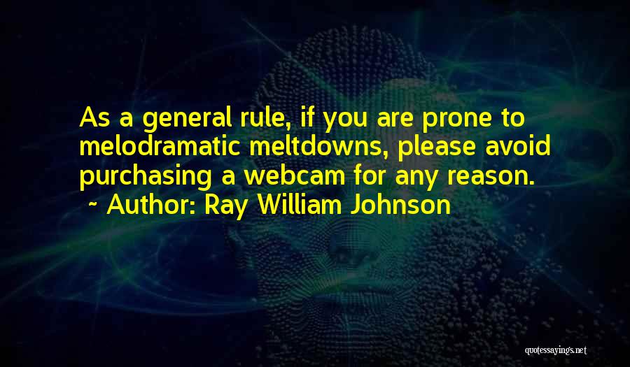 Webcam Quotes By Ray William Johnson