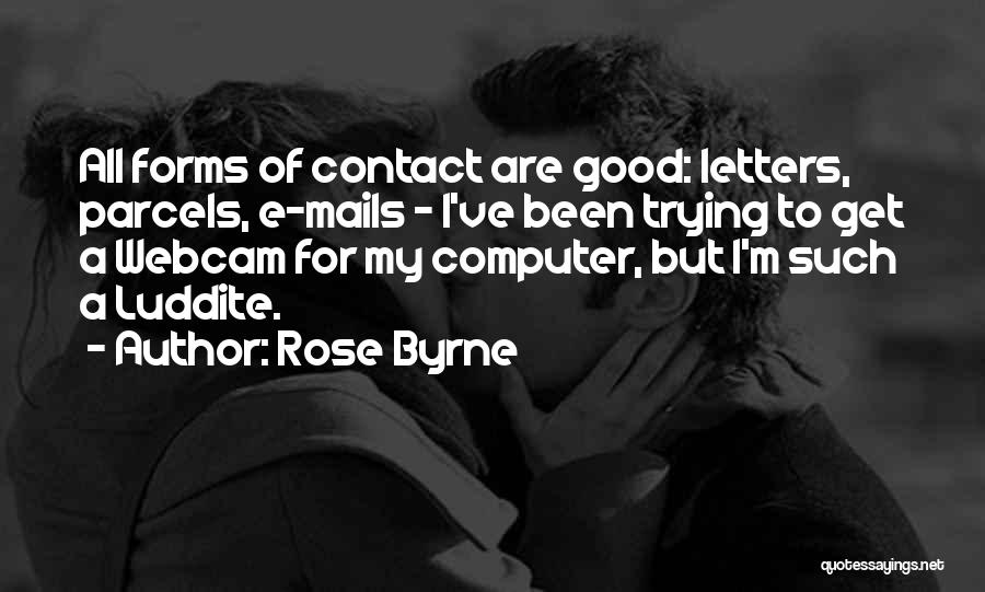 Webcam Quotes By Rose Byrne