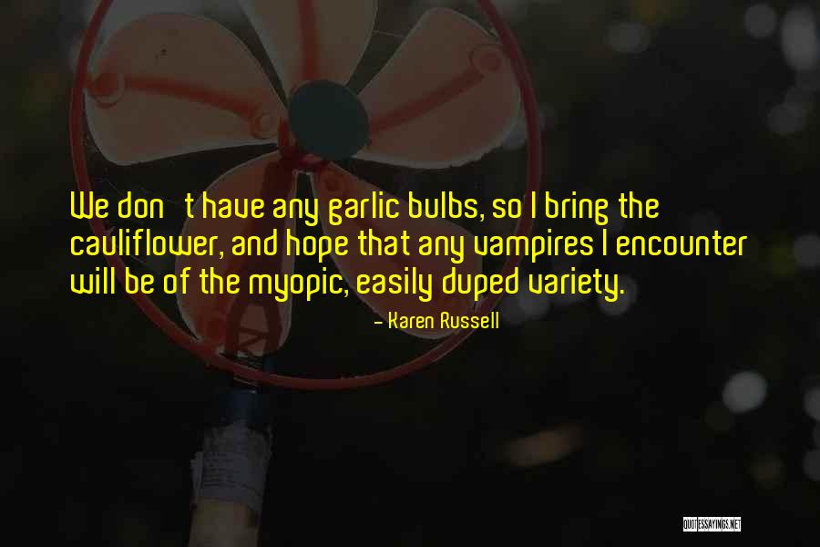 Webelos First Responder Quotes By Karen Russell Webelos First Responder Quotes By Karen Russell
