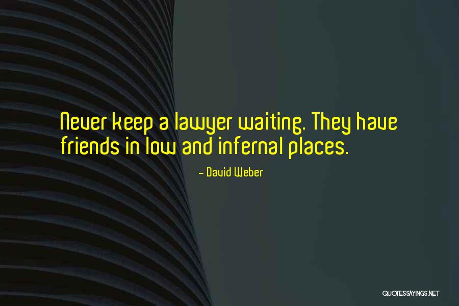 Weber Quotes By David Weber