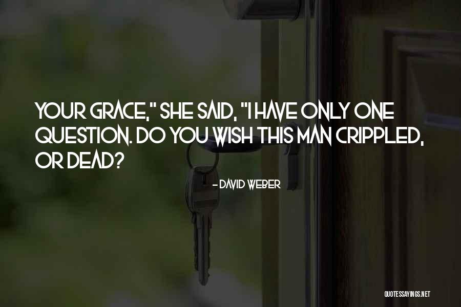 Weber Quotes By David Weber Weber Quotes By David Weber