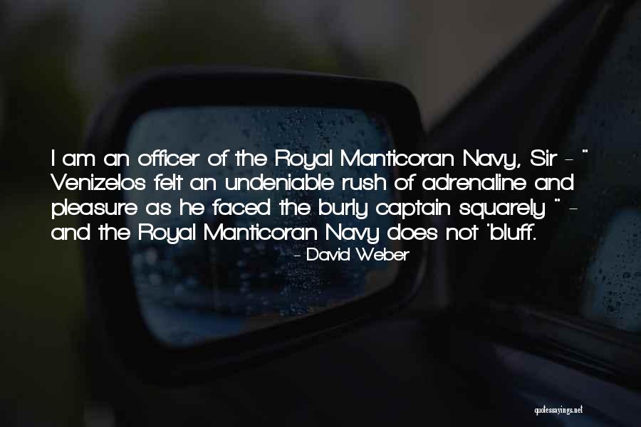 Weber Quotes By David Weber Weber Quotes By David Weber
