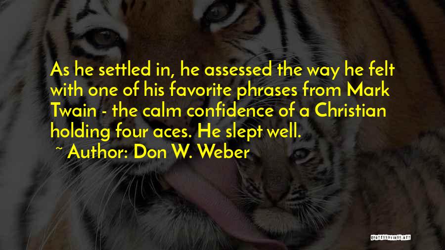 Weber Quotes By Don W. Weber