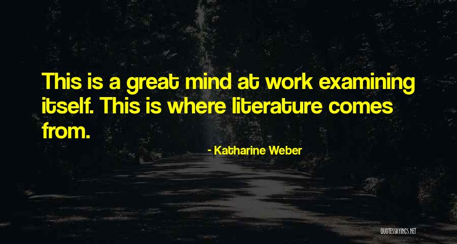 Weber Quotes By Katharine Weber