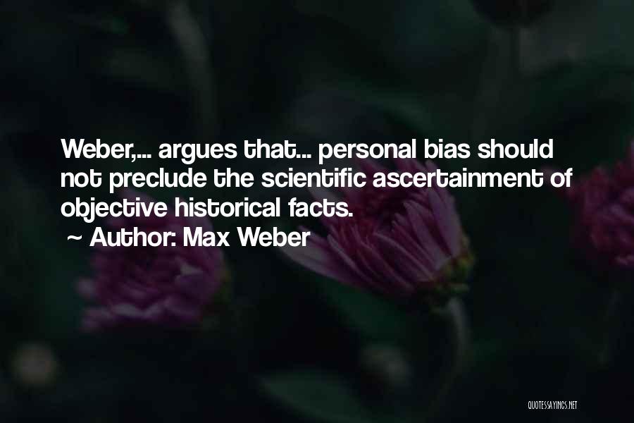 Weber Quotes By Max Weber