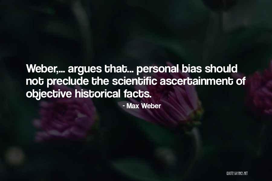 Weber Quotes By Max Weber