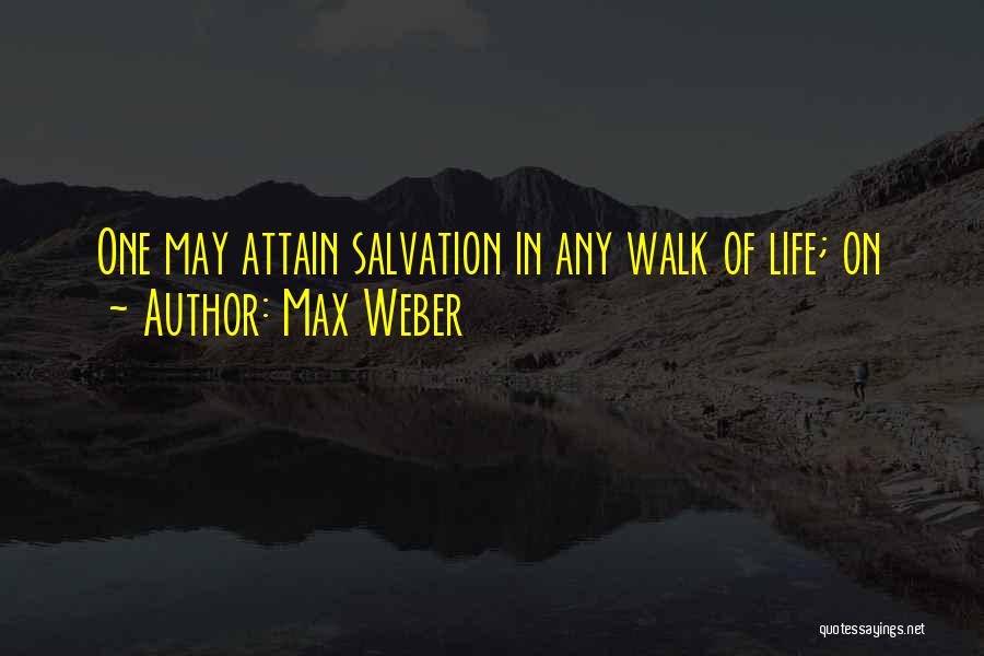 Weber Quotes By Max Weber