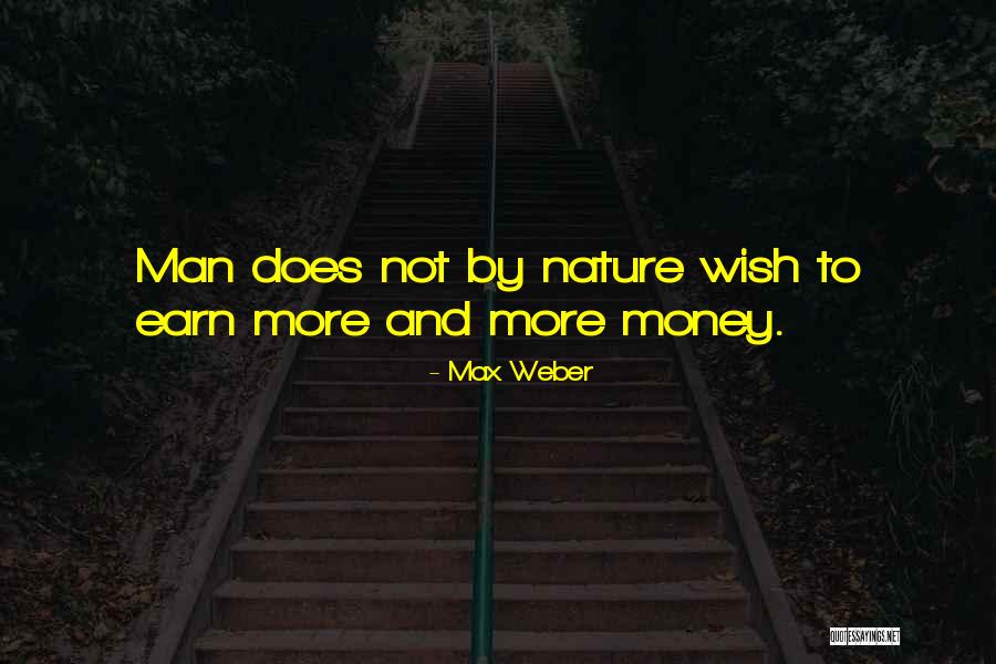 Weber Quotes By Max Weber Weber Quotes By Max Weber