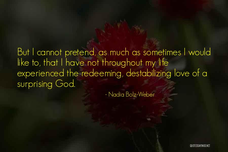 Weber Quotes By Nadia Bolz-Weber