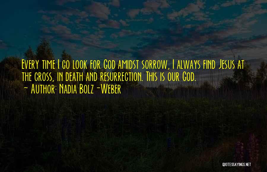 Weber Quotes By Nadia Bolz-Weber