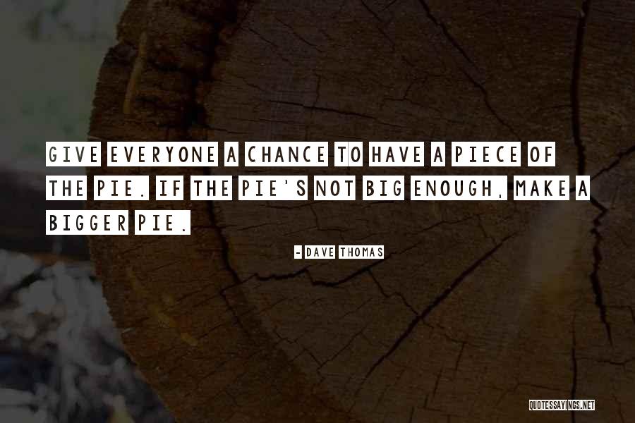 Webinger Dave Quotes By Dave Thomas Webinger Dave Quotes By Dave Thomas