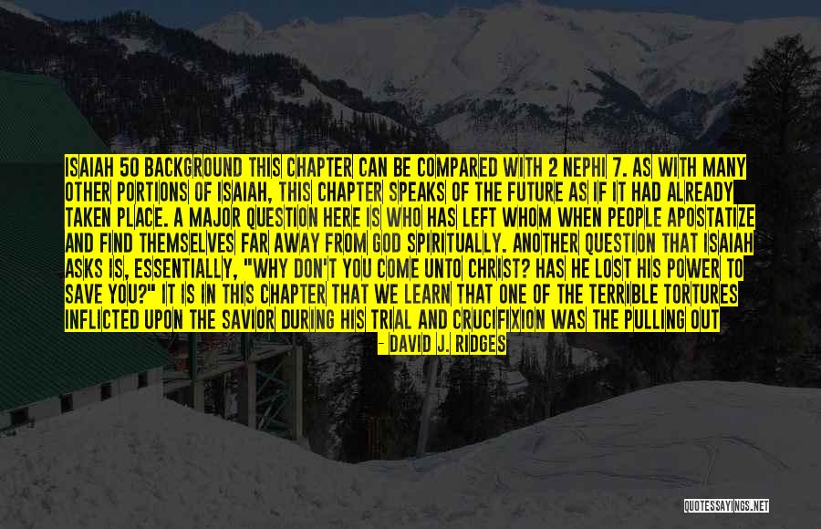 Weblike Filling Quotes By David J. Ridges Weblike Filling Quotes By David J. Ridges