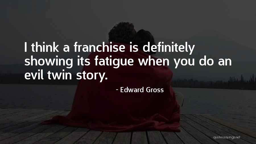 Webmindcreator Quotes By Edward Gross Webmindcreator Quotes By Edward Gross