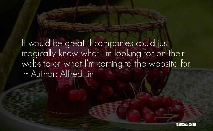 Website Coming Soon Quotes By Alfred Lin