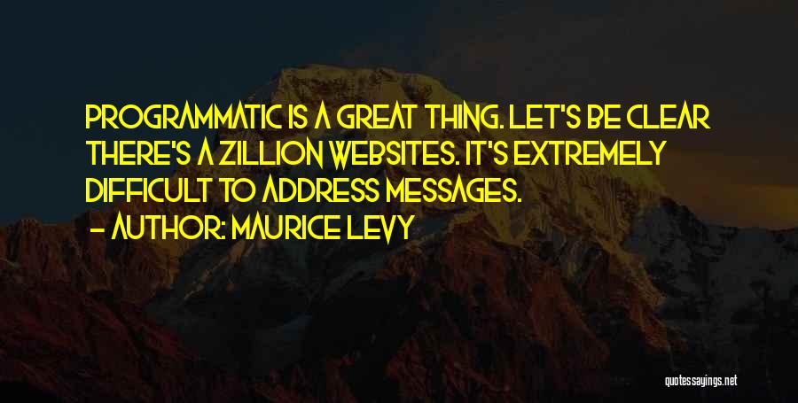 Websites Quotes By Maurice Levy
