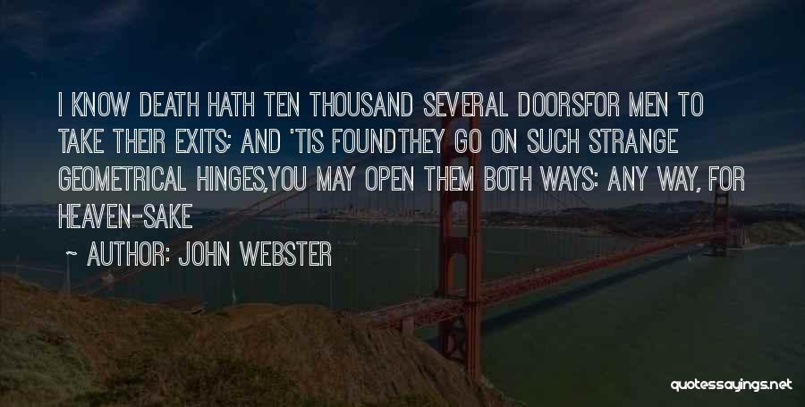 Webster Duchess Of Malfi Quotes By John Webster