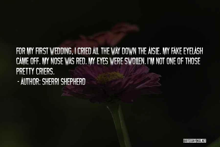 Wedding Aisle Quotes By Sherri Shepherd