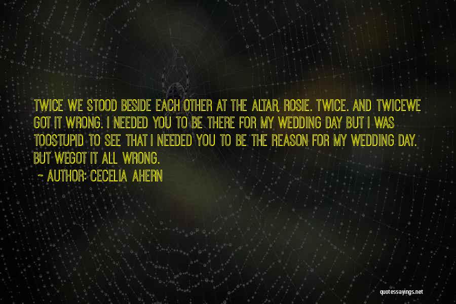 Wedding Altar Quotes By Cecelia Ahern