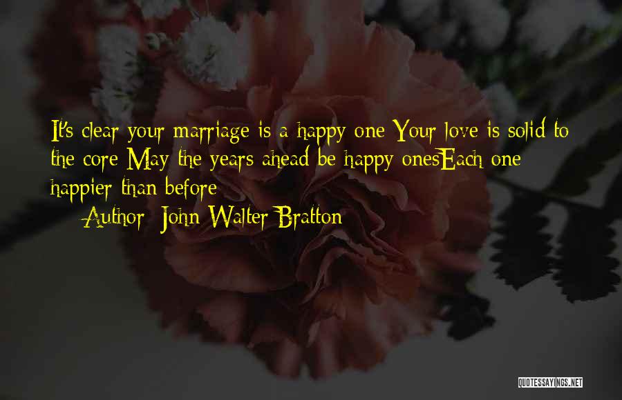 Wedding Anniversary 2 Years Quotes By John Walter Bratton