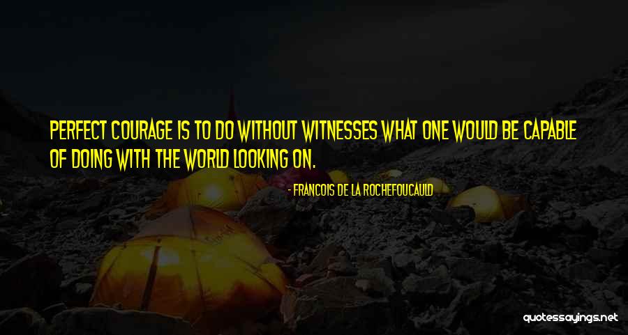 Wedding Attending Quotes By Francois De La Rochefoucauld