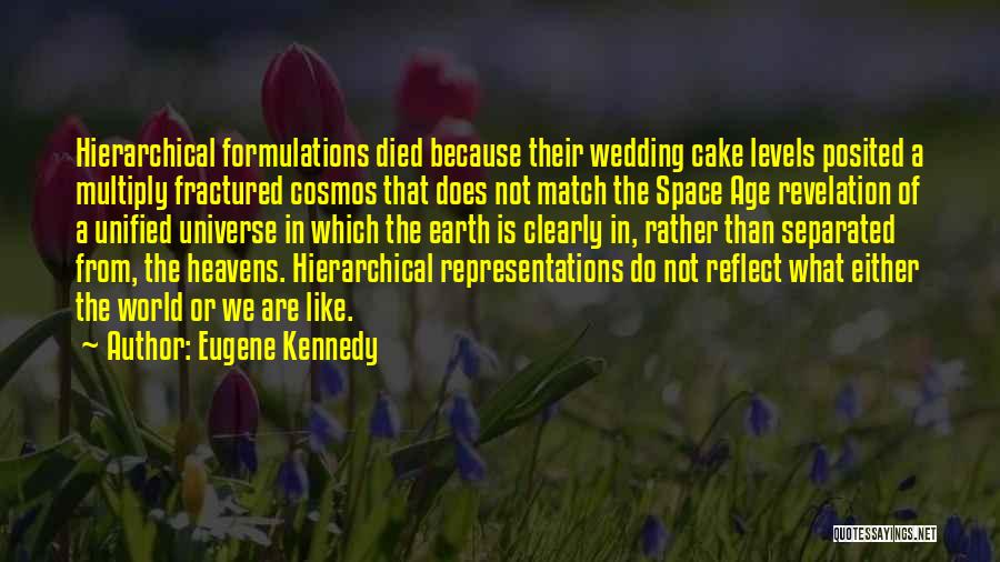 Wedding Cake Quotes By Eugene Kennedy