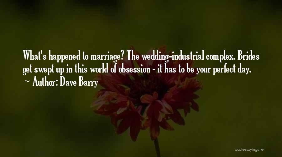 Wedding Day Quotes By Dave Barry