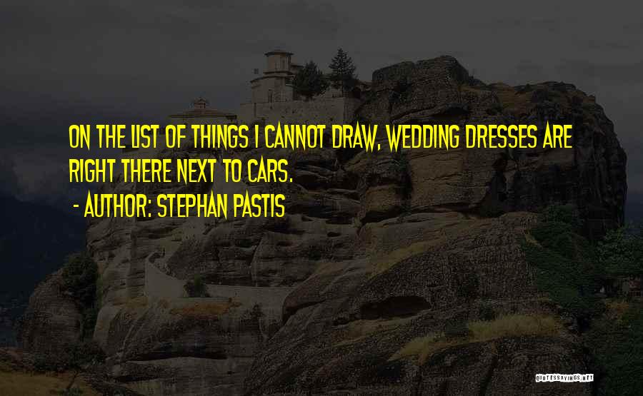 Wedding Dresses Quotes By Stephan Pastis