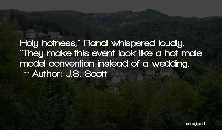 Wedding Event Quotes By J.S. Scott