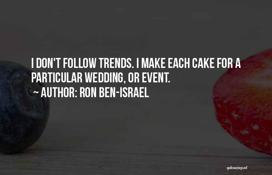 Wedding Event Quotes By Ron Ben-Israel