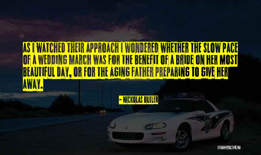 Wedding Father Quotes By Nickolas Butler