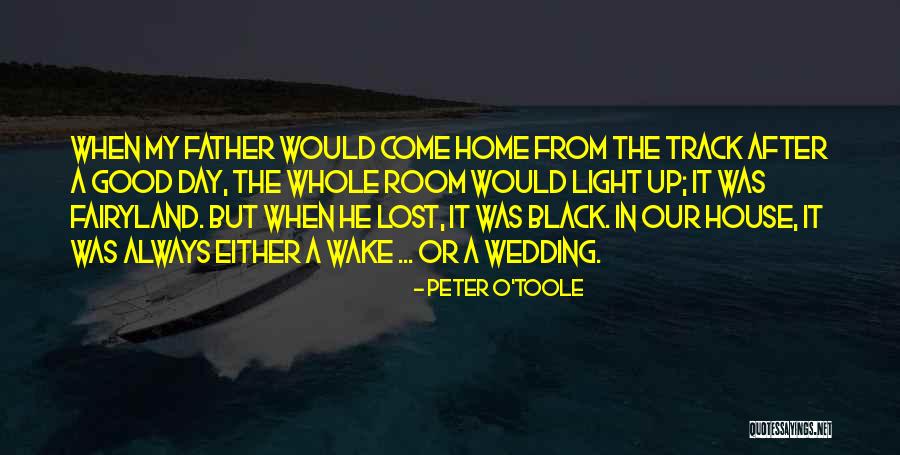 Wedding Father Quotes By Peter O'Toole