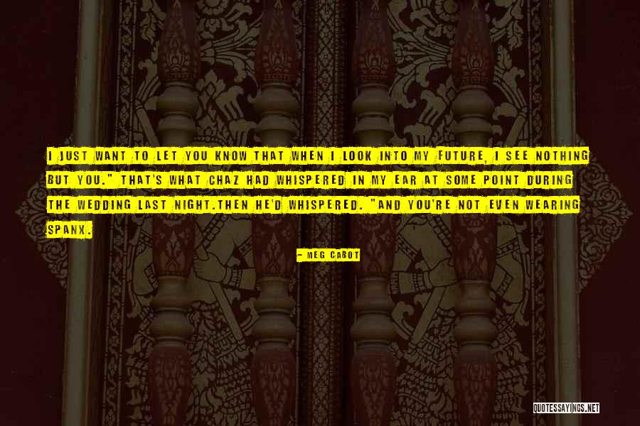 Wedding Future Quotes By Meg Cabot Wedding Future Quotes By Meg Cabot