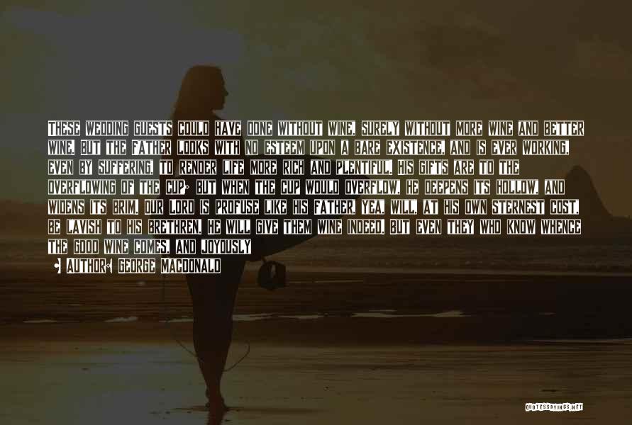 Wedding Gifts Quotes By George MacDonald Wedding Gifts Quotes By George MacDonald