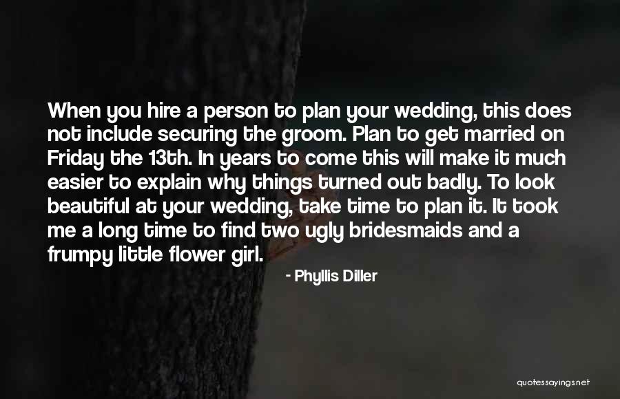 Wedding Groom Quotes By Phyllis Diller Wedding Groom Quotes By Phyllis Diller
