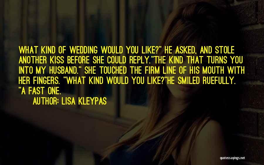 Wedding Kiss Quotes By Lisa Kleypas
