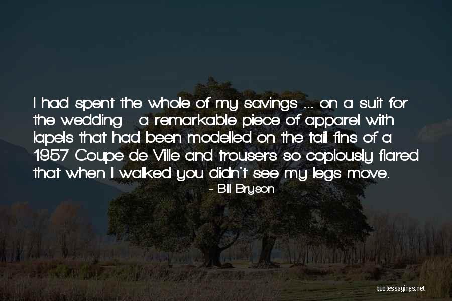 Wedding One Piece Quotes By Bill Bryson Wedding One Piece Quotes By Bill Bryson