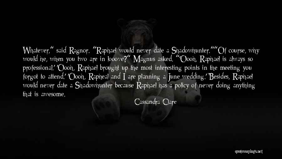 Wedding Planning Quotes By Cassandra Clare Wedding Planning Quotes By Cassandra Clare