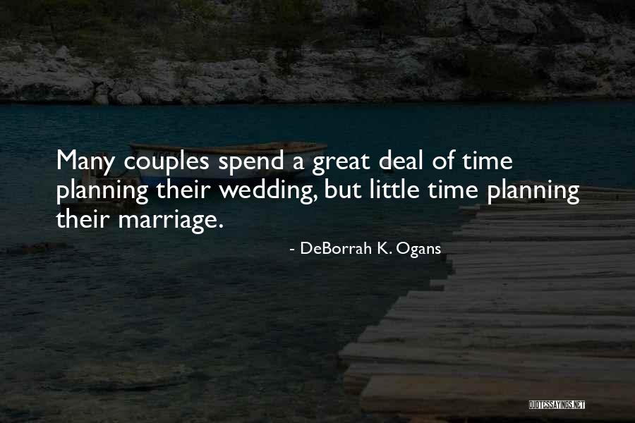 Wedding Planning Quotes By DeBorrah K. Ogans