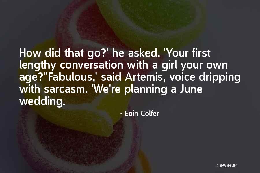 Wedding Planning Quotes By Eoin Colfer