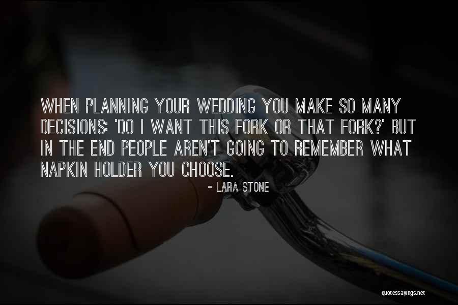 Wedding Planning Quotes By Lara Stone