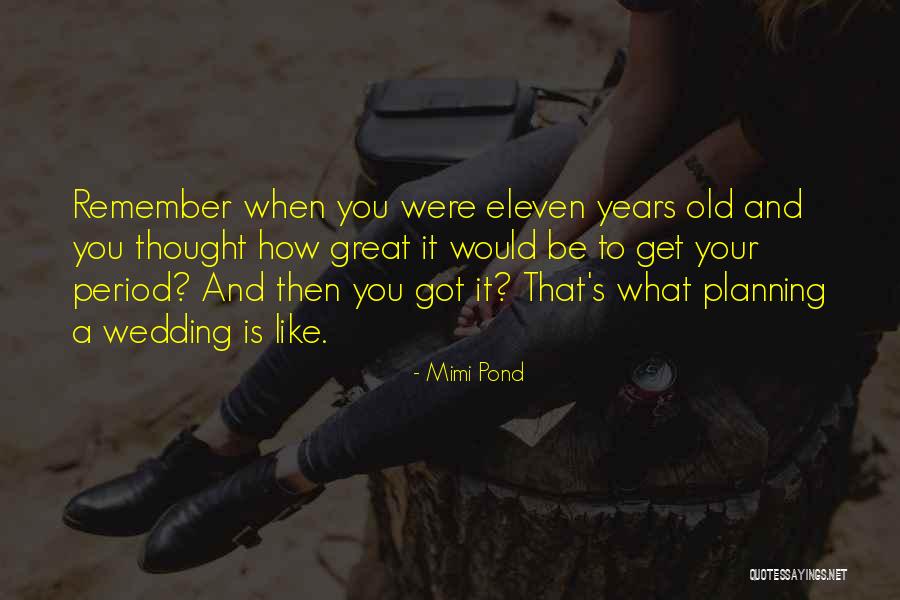 Wedding Planning Quotes By Mimi Pond Wedding Planning Quotes By Mimi Pond