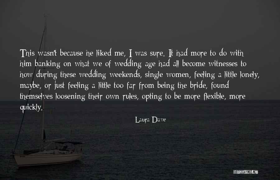 Wedding Plus One Quotes By Laura Dave Wedding Plus One Quotes By Laura Dave