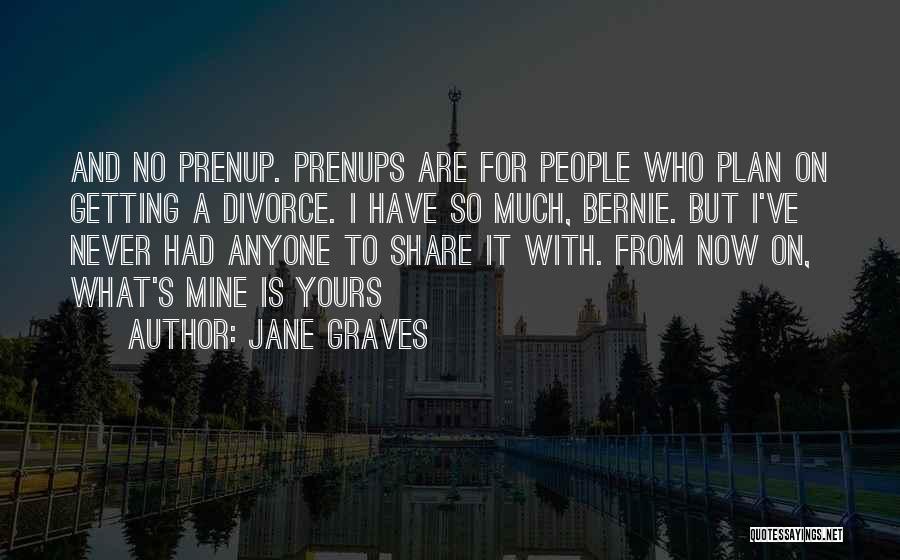 Wedding Prenup Quotes By Jane Graves