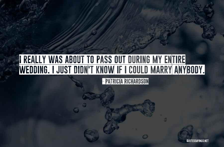 Wedding Quotes By Patricia Richardson Wedding Quotes By Patricia Richardson