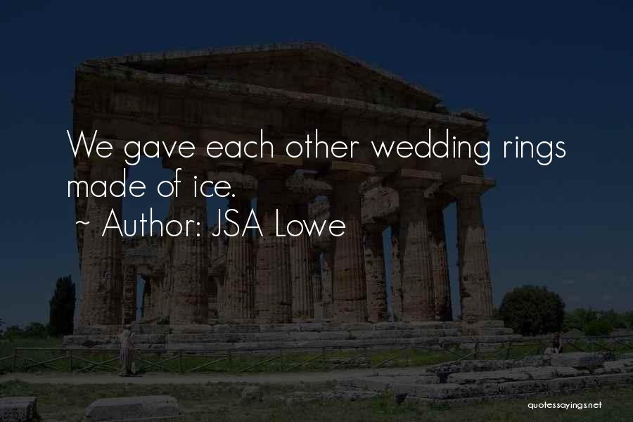 Wedding Rings Quotes By JSA Lowe